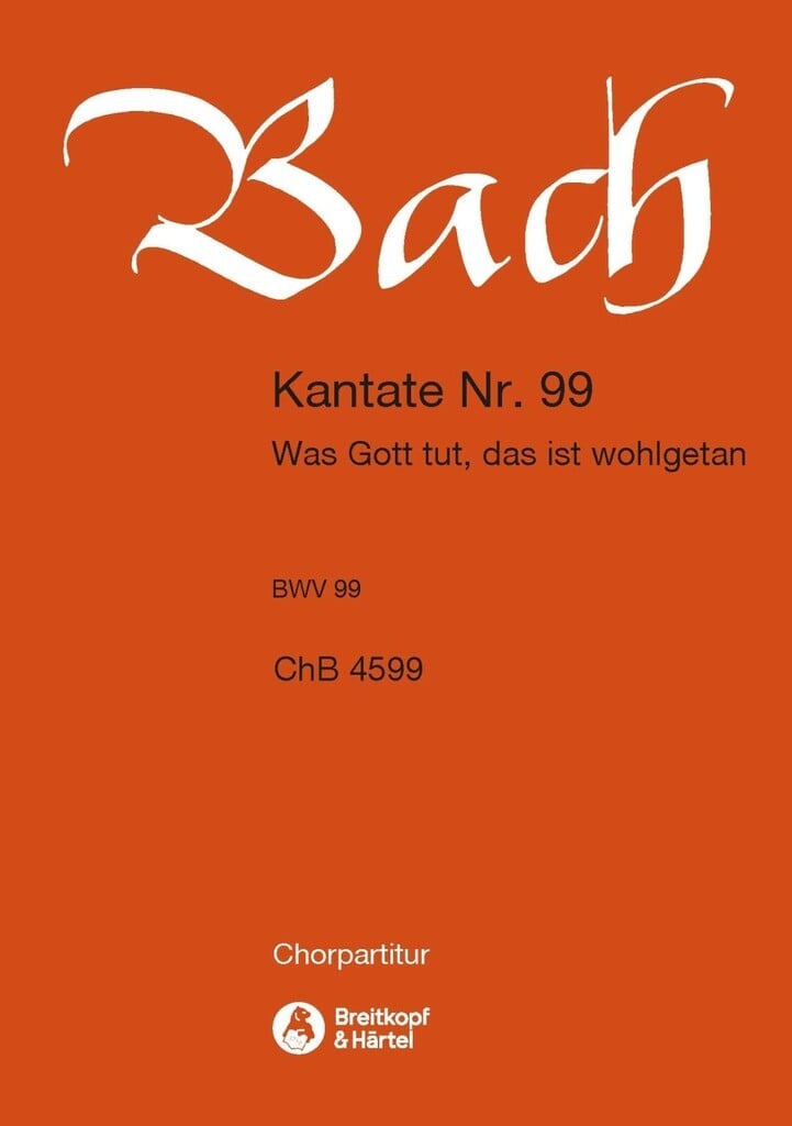 Kantate 99 Was Gott tut, das